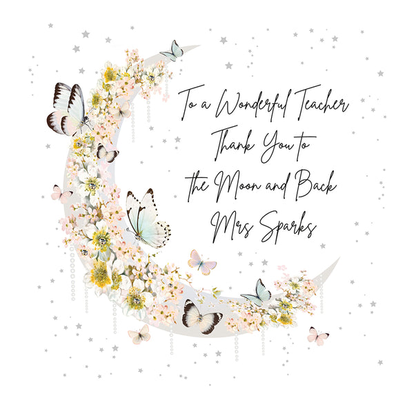 To a Wonderful Teacher Thank You to the Moon and Back (Moon)
