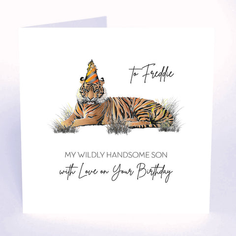 To My Wildly Handsome Son (Tiger)