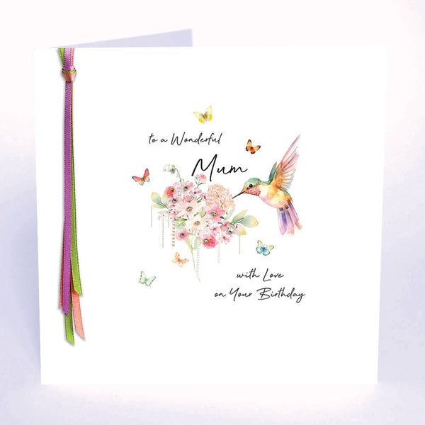 To a Wonderful Mum with Love on Your Birthday (Hummingbird Flowers)