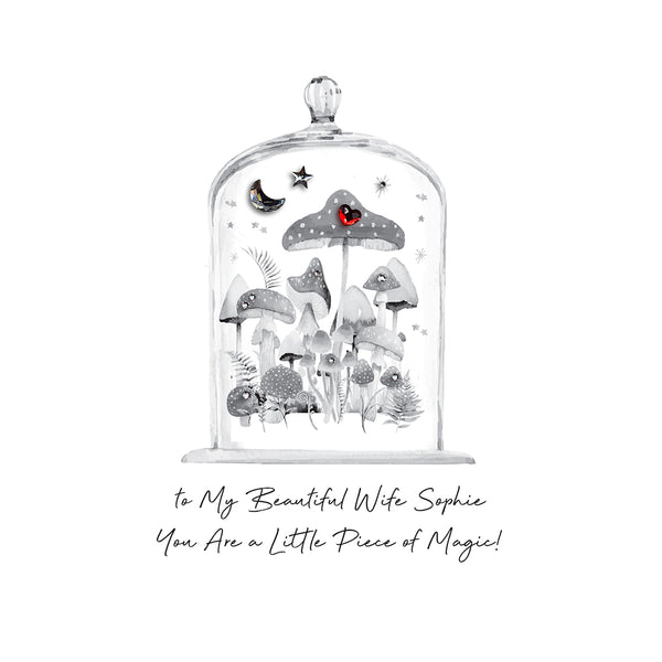 To My Beautiful Wife You Are a Little Piece of Magic! (Mushrooms)