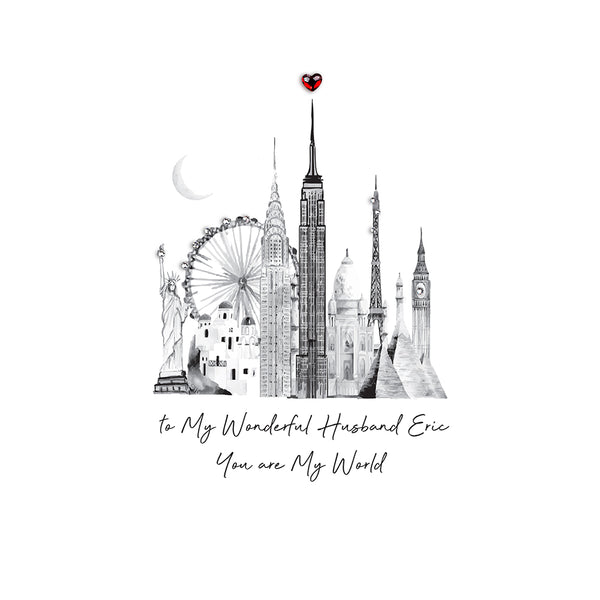 To My Wonderful Husband You Are My World (World Monuments)