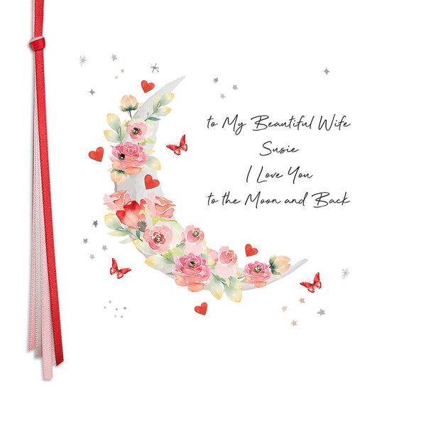 To My Beautiful Wife I Love You to the Moon and Back (Moon)