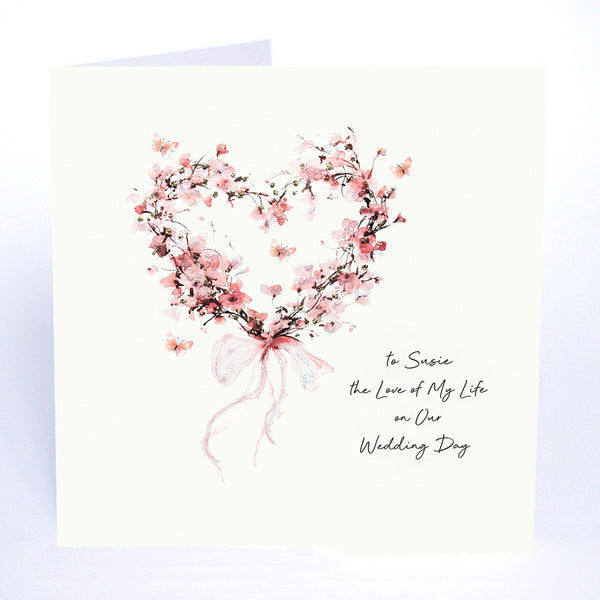 To the Love of My Life on Our Wedding Day (Heart Weath)