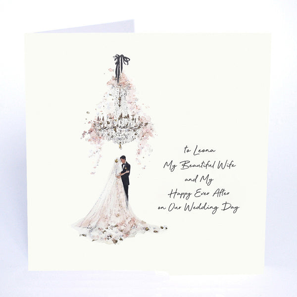 To My Wife and My Happy Ever After on Our Wedding Day (Bride and Groom)