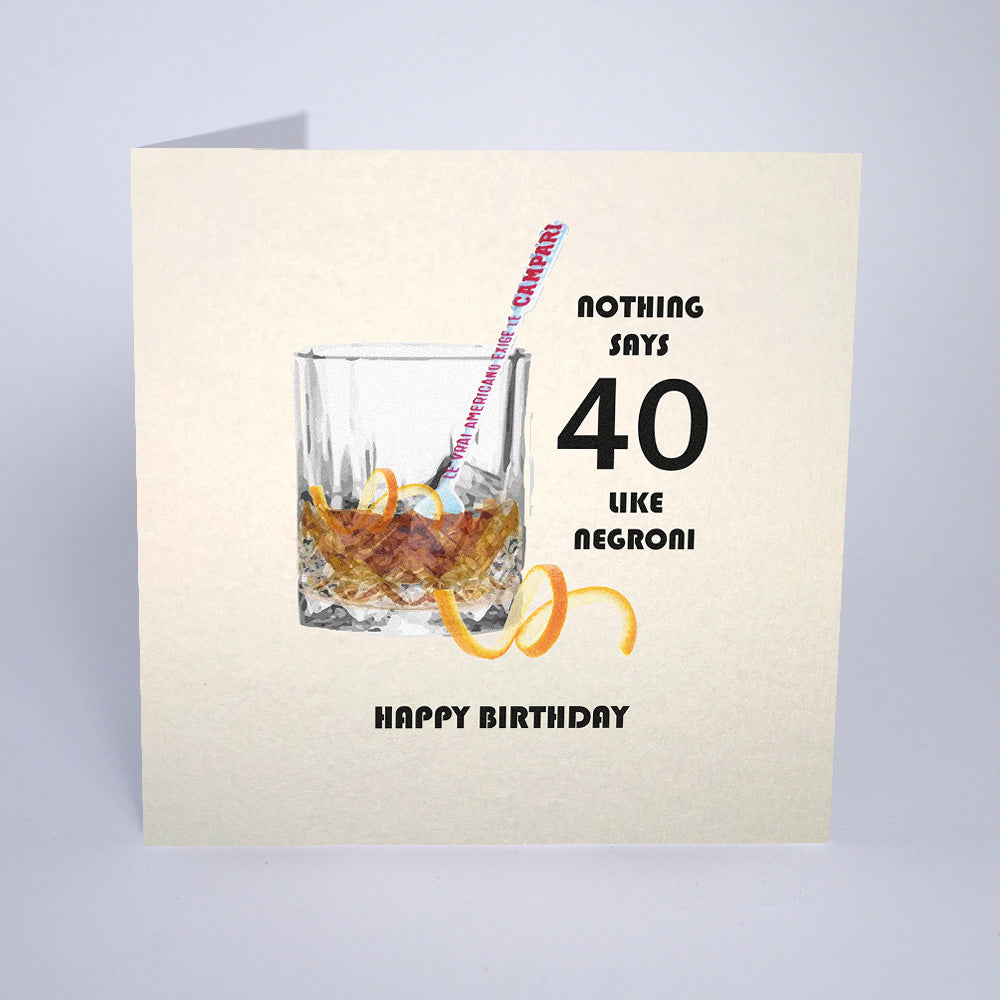Nothing Says 40 Like Negroni! Happy Birthday