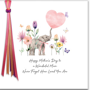 Happy Mother's Day to a Wonderful Mum Never Forget How Loved You Are (Elephant)