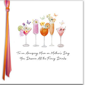 To an Amazing Mum on Mother's Day You Deserve All the Fancy Drinks (Cocktails)