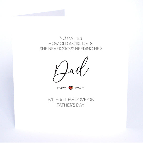 No Matter How Old A Girl Gets She Never Stops Needing Her Dad