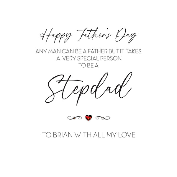 Any Man can be a Father, but it takes a Very Special Person to be a Stepdad