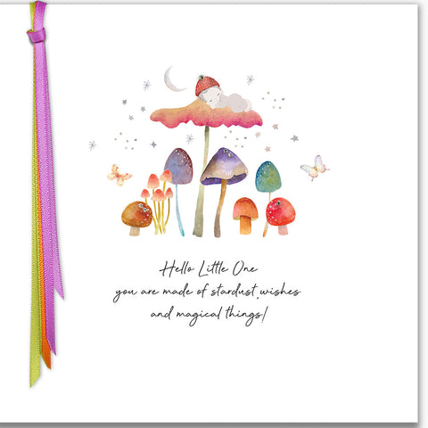 Hello Little One You Are Made Of Stardust, Wishes And Magical Things!
