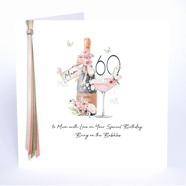 60 To Mum With Love On Your Special Birthday Bring On The Bubbles