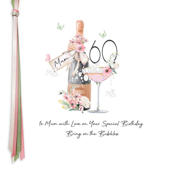 60 To Mum With Love On Your Special Birthday Bring On The Bubbles