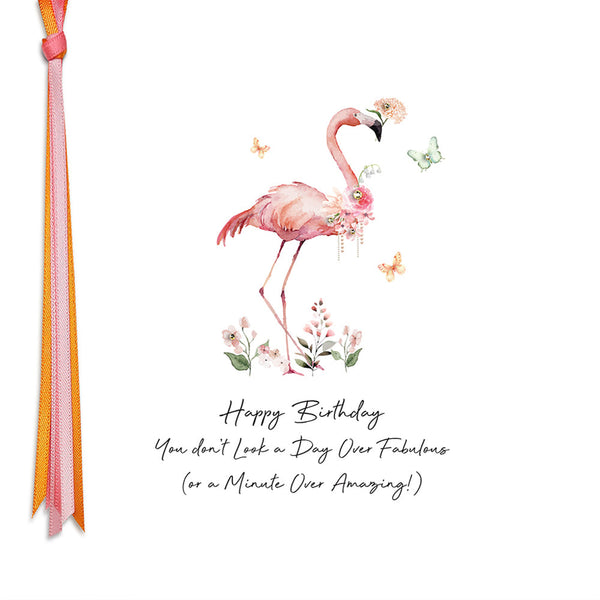 Happy Birthday You Don't Look A Day Over Fabulous (Or A Minute Over Amazing!)