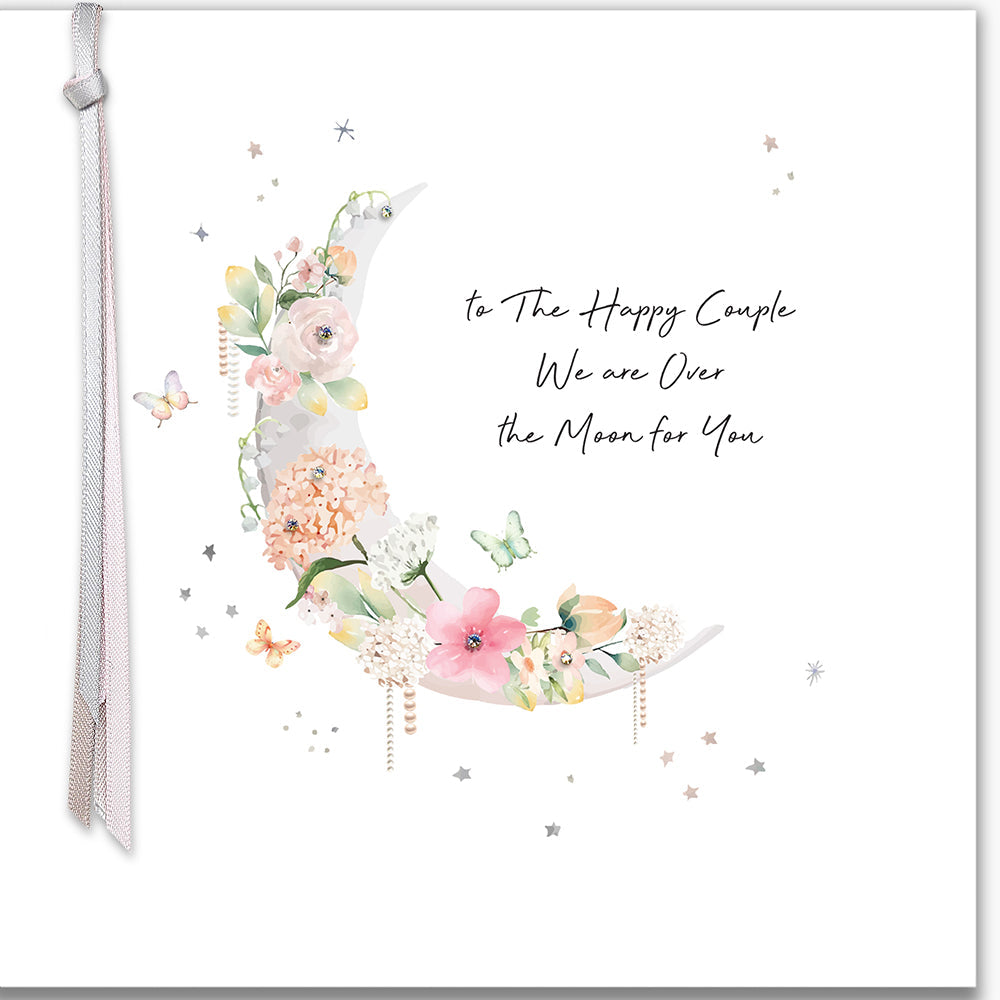 To The Happy Couple We Are Over The Moon For You