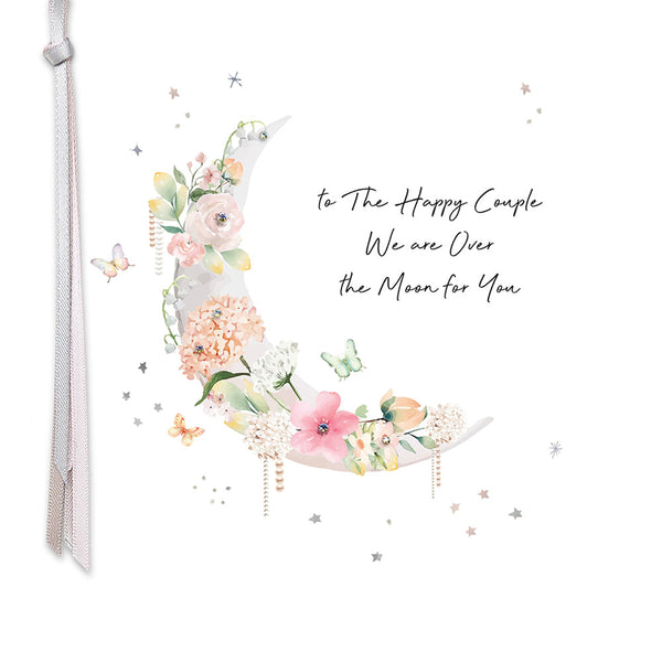 To The Happy Couple We Are Over The Moon For You