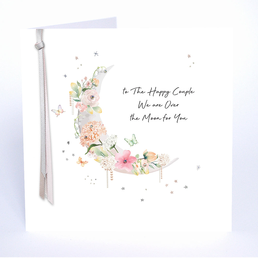 To The Happy Couple We Are Over The Moon For You