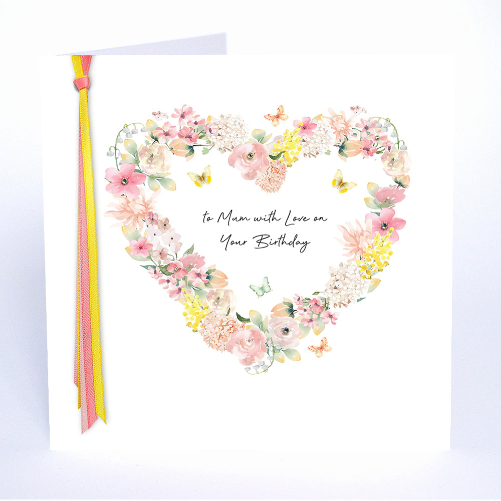 To Mum With Love On Your Birthday