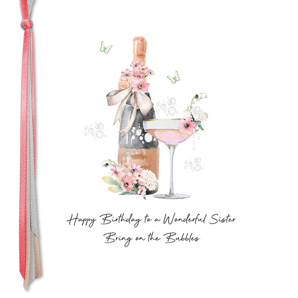 Happy Birthday To A Wonderful Sister Bring On The Bubbles