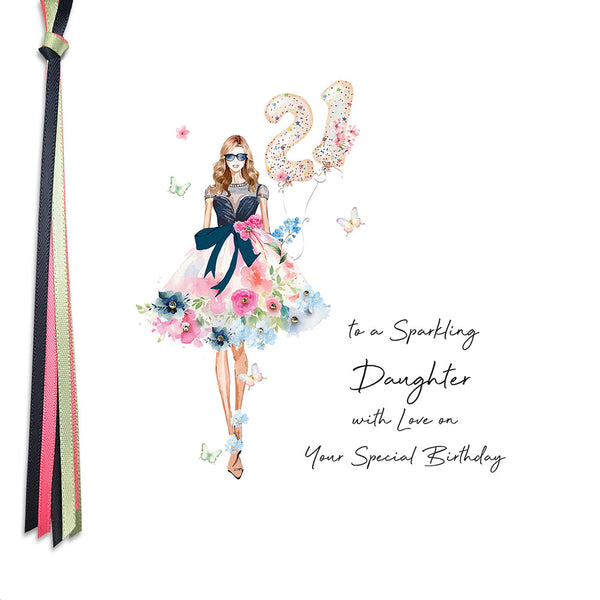 21 To A Sparkling Daughter With Love On Your Special Birthday