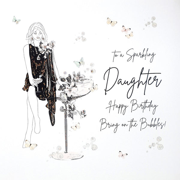 to a Sparkling Daughter. Happy Birthday Bring on the Bubbles!