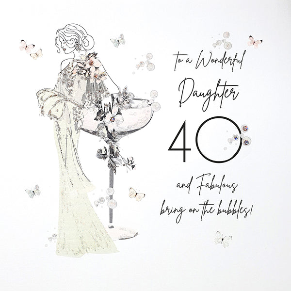 To a Wonderful Daughter 40 and Fabulous, Bring on the Bubbles!