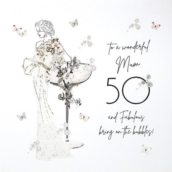 To a Wonderful Mum 50 and Fabulous, Bring on the Bubbles!