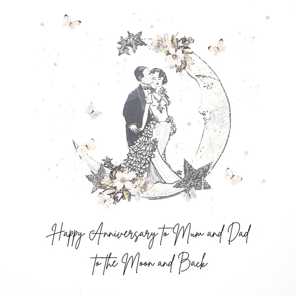 Happy Anniversary to Mum and Dad, to the Moon and Back