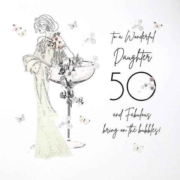 To a Wonderful Daughter 50 and Fabulous, Bring on the Bubbles!