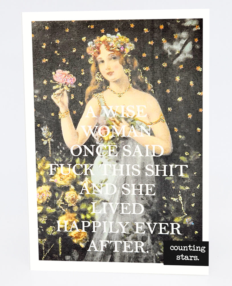 A Wise Woman Once Said...