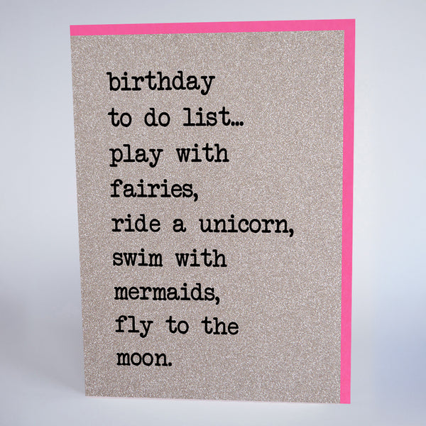 Birthday To do List… Play With Fairies, Ride a Unicorn…