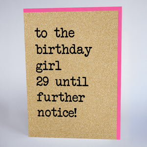 To The Birthday Girl 29 Until Further Notice