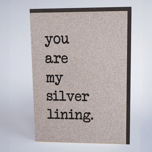 You Are My Silver Lining