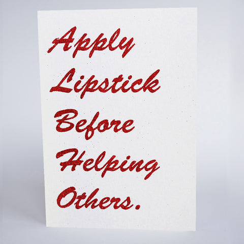 Apply Lipstick Before Helping Others
