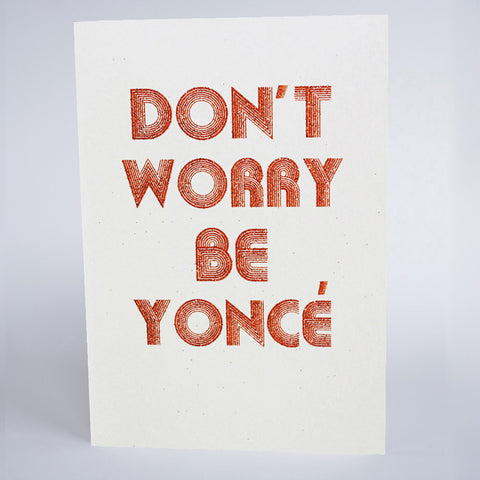 Don't Worry, Be Yoncé