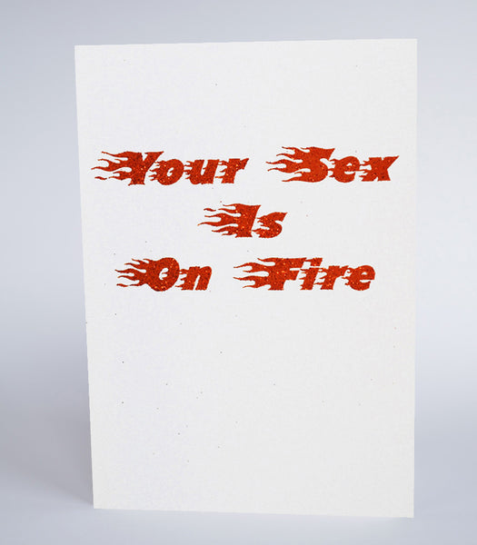 Your Sex Is On Fire