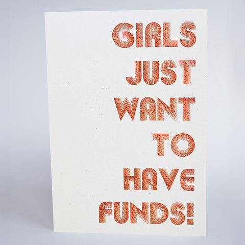 Girls Just Want to Have Funds