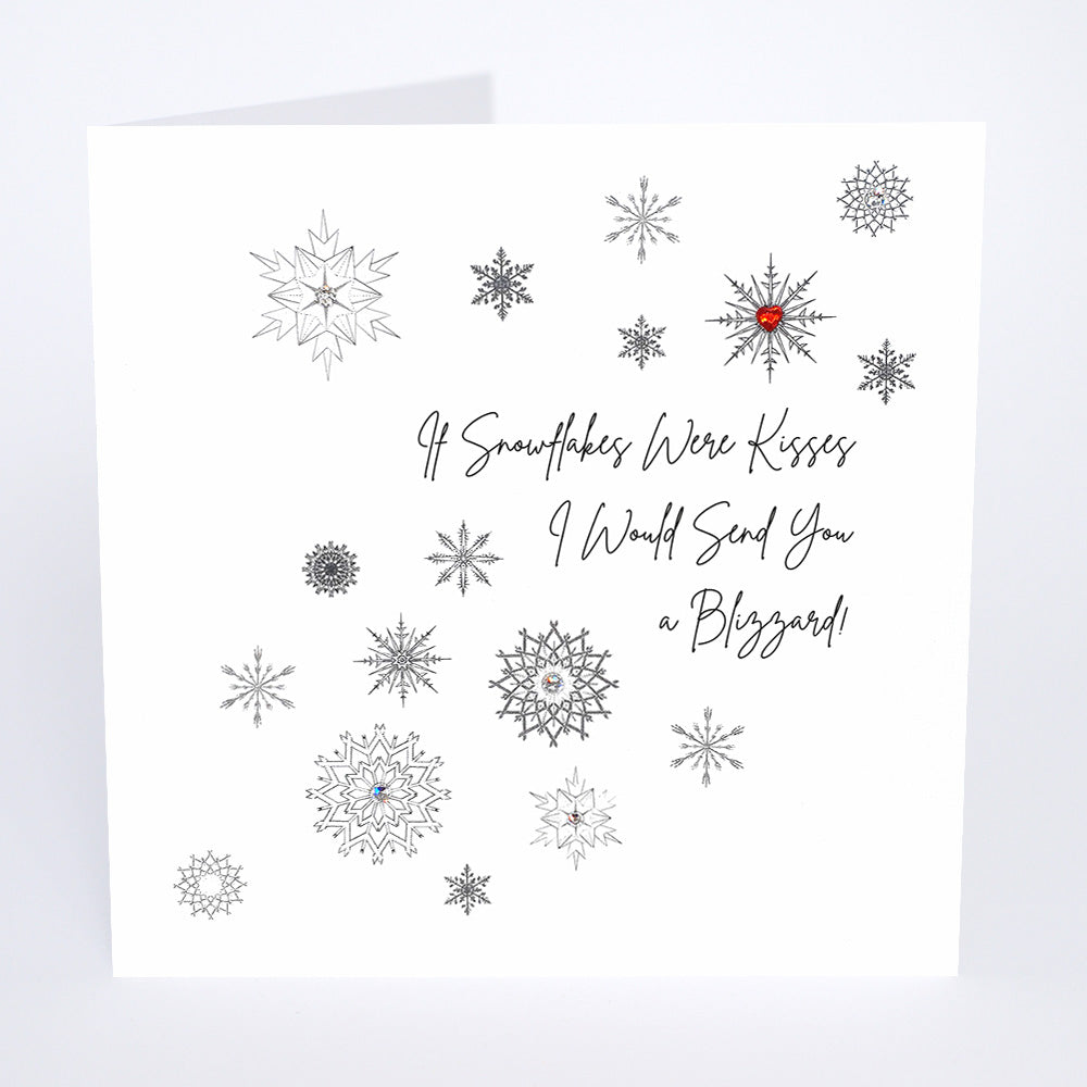 If Snowflakes Were Kisses I Would Send you a Blizzard