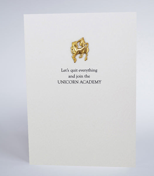 Let's Quit Everything and join the Unicorn Academy