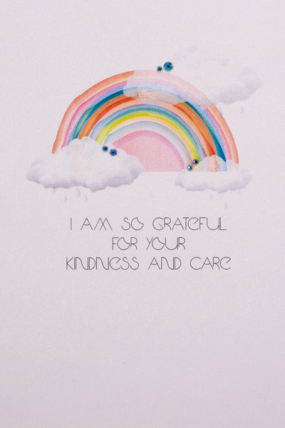 I am so Grateful … Kindness And Care