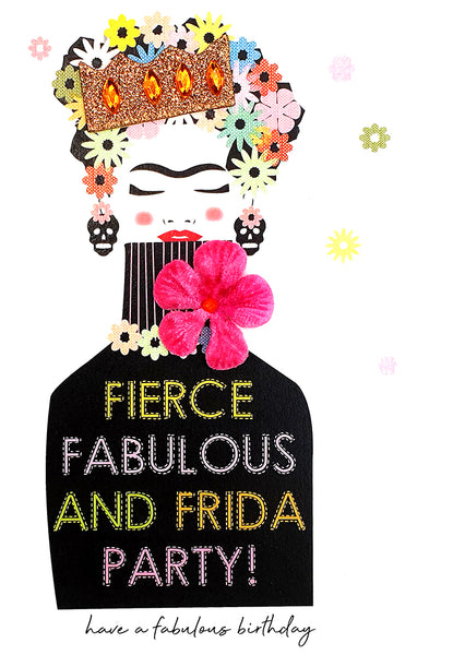 Fierce Fabulous And Frida Party!