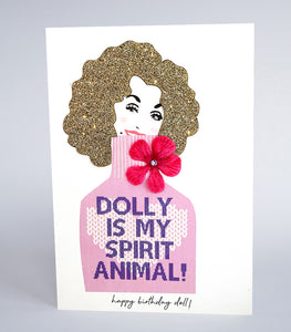 Dolly Is My Spirit Animal