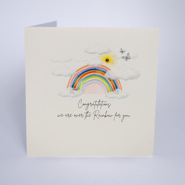 Congratulations We Are Over The Rainbow For You