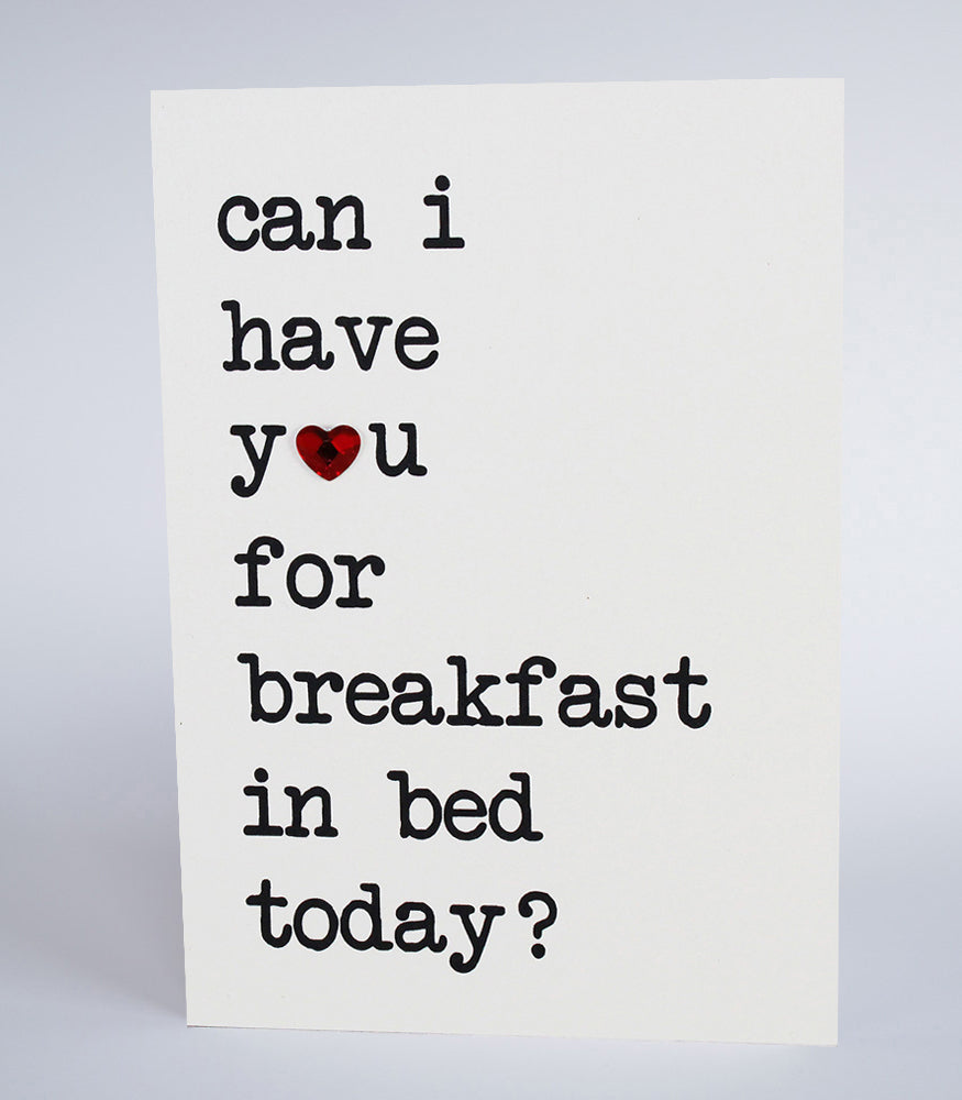 can I have you for breakfast in bed today?