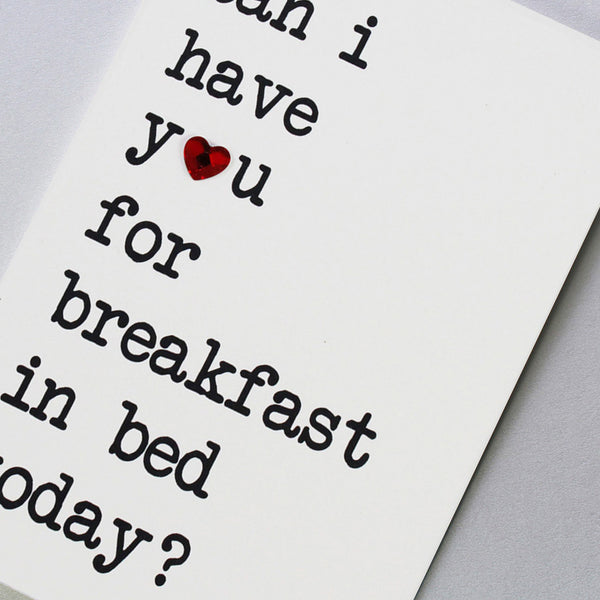 can I have you for breakfast in bed today?