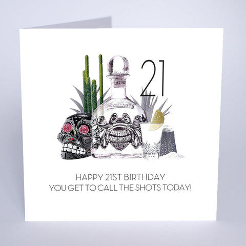 Happy 21st Birthday - You call the Shots today!