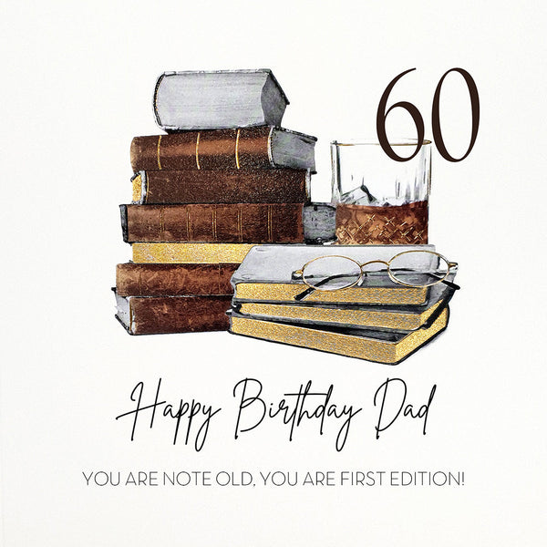 60 - Happy Birthday Dad - You Are First Edition