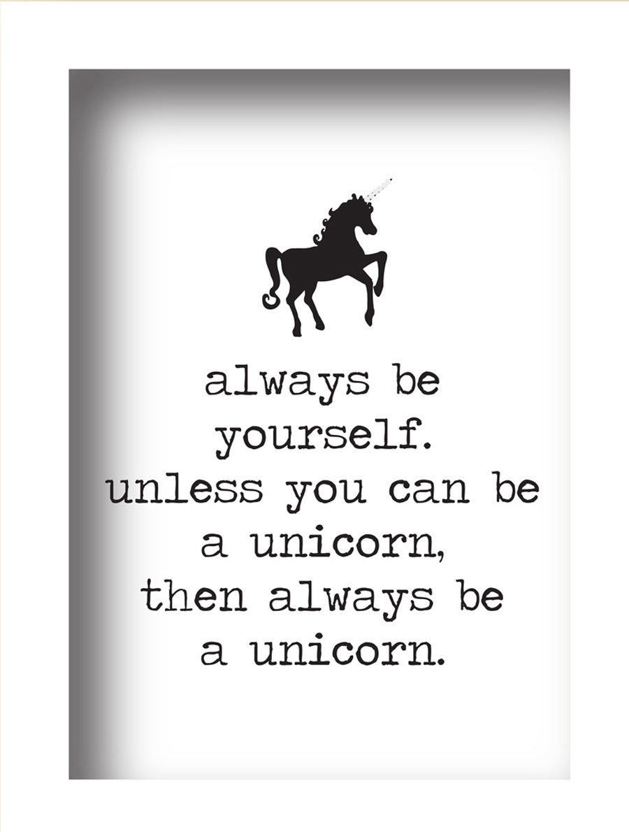 Always be Yourself (Unicorn)