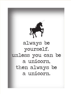 Always be Yourself (Unicorn)
