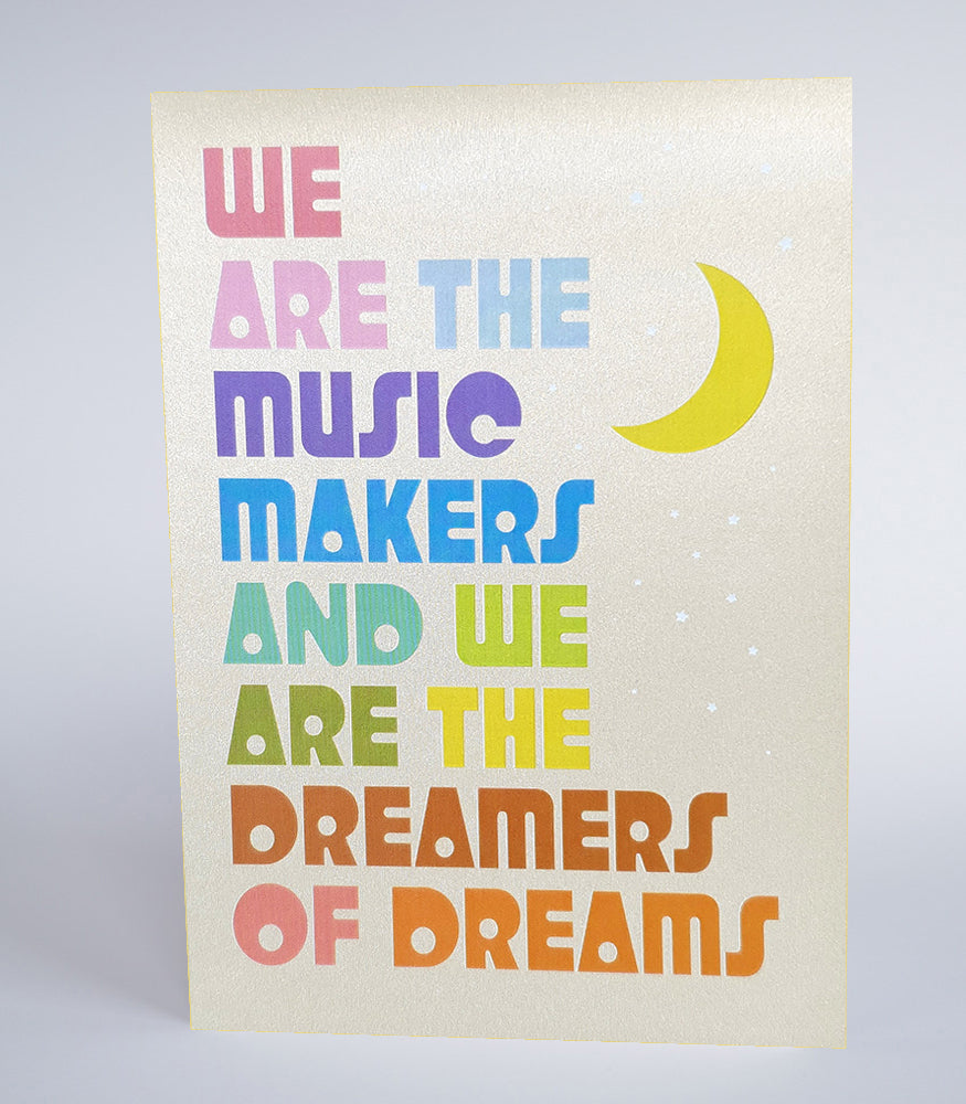 We are the music makers...