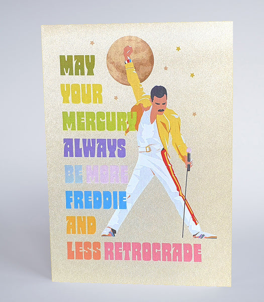 May your Mercury always be more Freddie